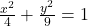 \frac{x^2}{4} + \frac{y^2}{9} = 1