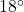 18^\circ