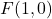 F(1, 0)