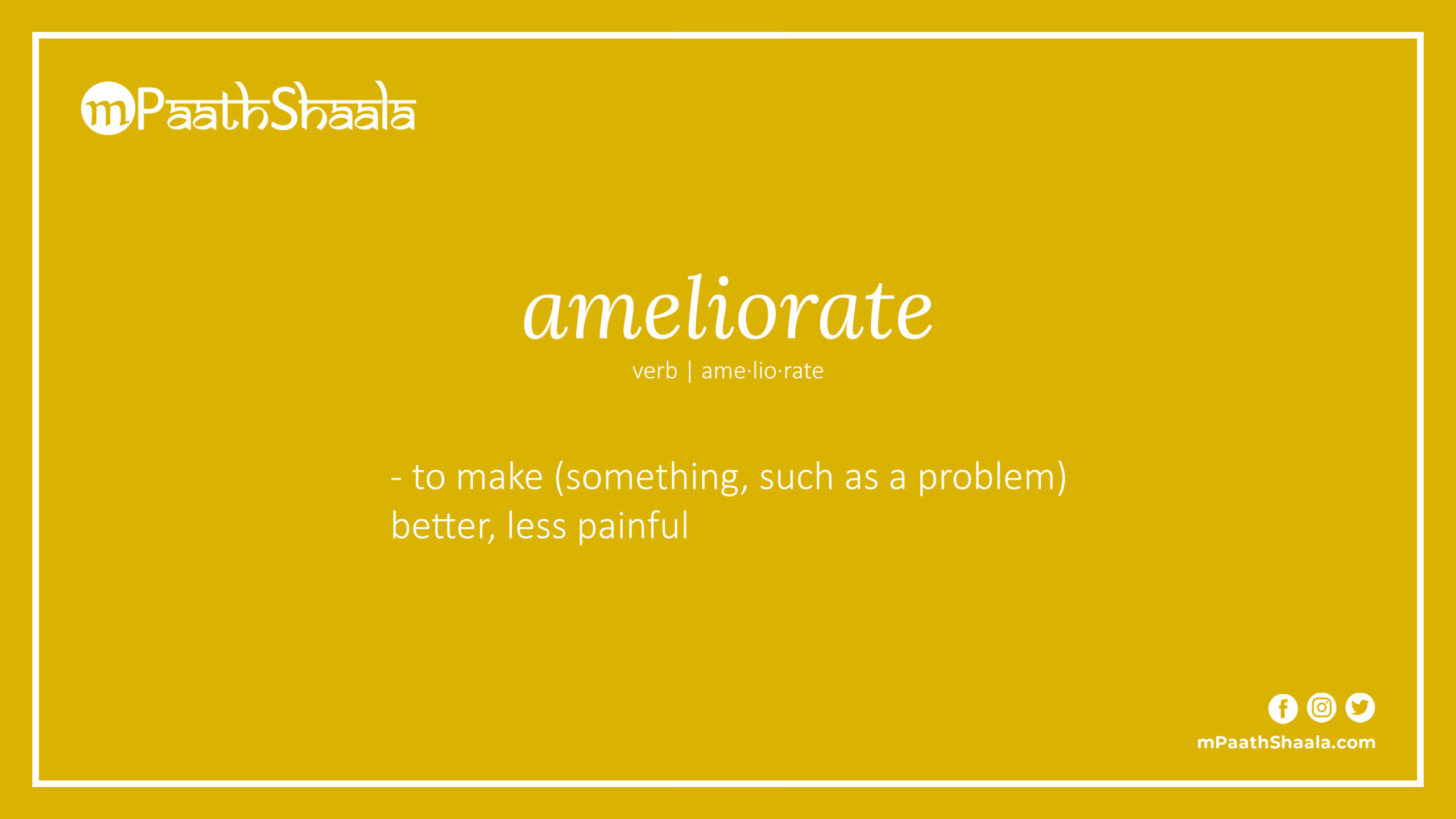 ameliorate | Definition of ameliorate - mPaathShaala