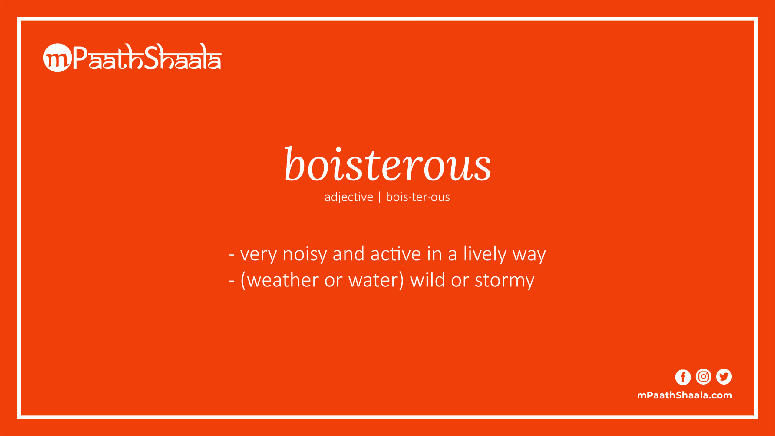 boisterous Definition of boisterous mPaathShaala boisterous Definition of boisterous mPaathShaala