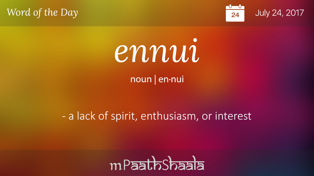 Ennui Definition Of Ennui MPaathShaala ennui-definition-of-ennui-mpaathshaala