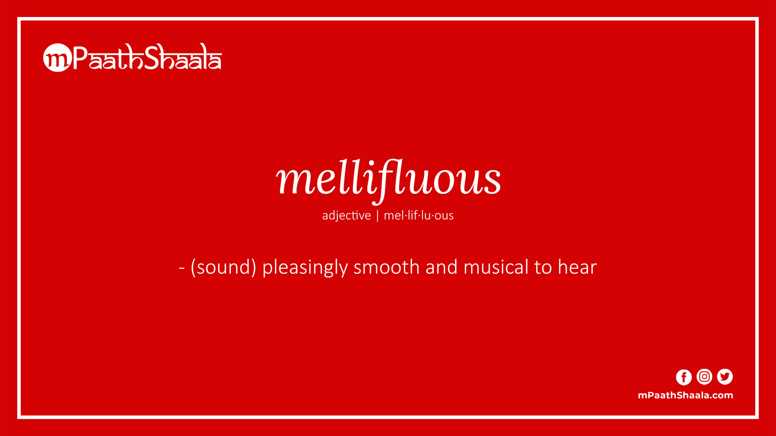 mellifluous | Definition of mellifluous - mPaathShaala